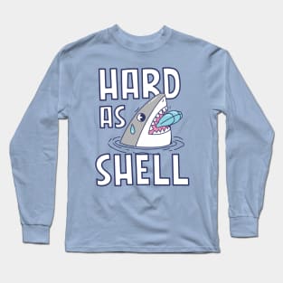 Hard As Shell Long Sleeve T-Shirt